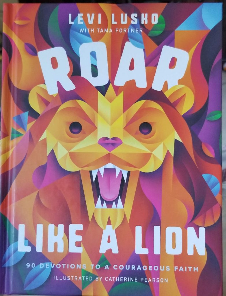 Complimentary Product Received ~ Roar Like a Lion is a devotional book for kids to give them courage in their Faith in Jesus.
