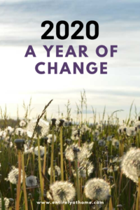 2020 is a year of many changes for our family at Entirely at Home