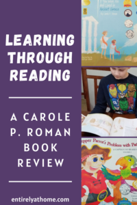 Carole P. Roman is a children's book author that has a large variety of fiction and non-fiction books that you and your children will enjoy reading together!