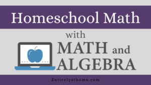 #FreeProductReceived Math in our homeschool has been made easy with MathandAlgebra.com. Click to Read More! #hsreviews #mathandalgebra #mathonline #algebraonline #algebralms #mathlms