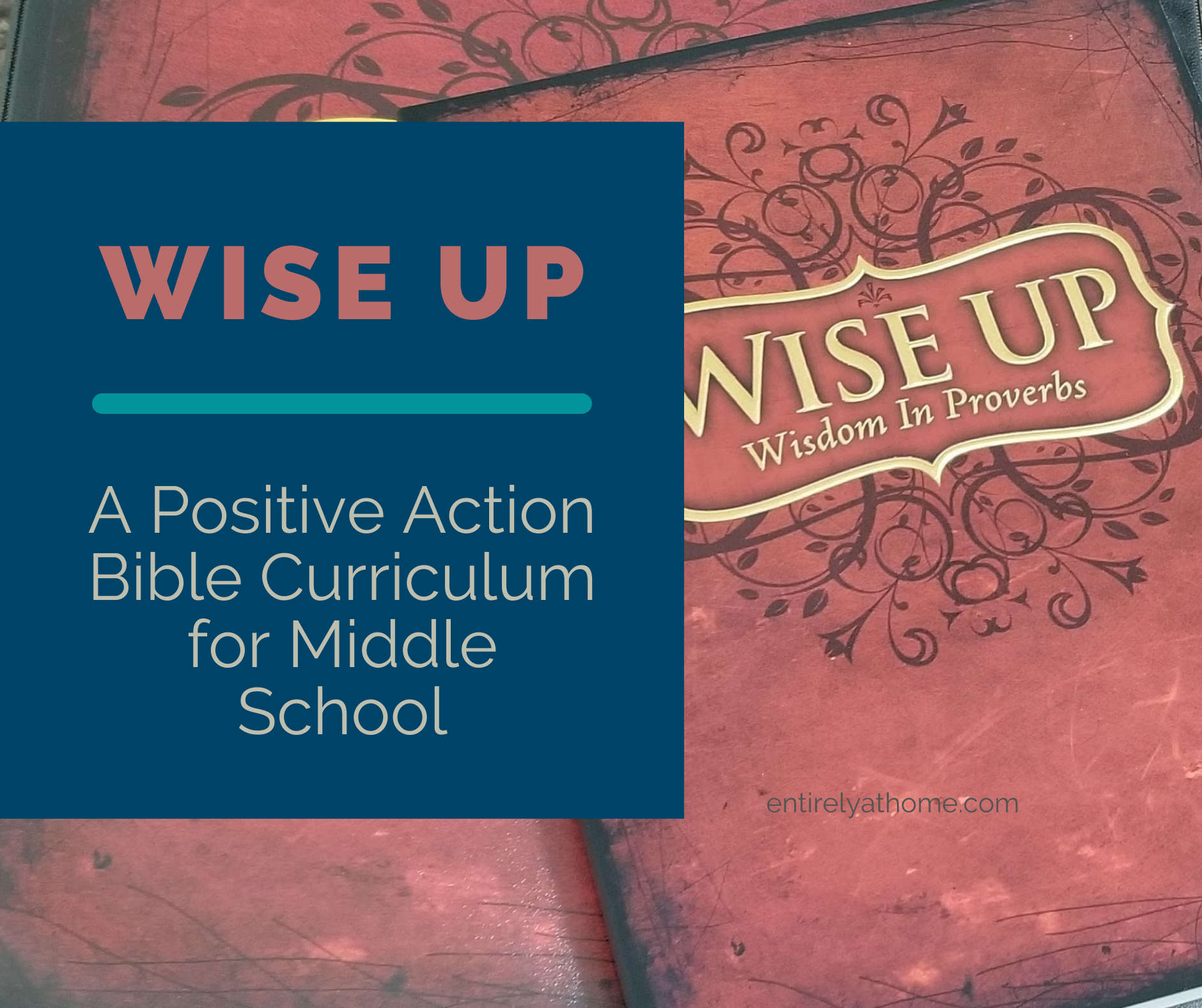 Complimentary Product Received - Positive Action Bible Curriculum Wise up provides an excellent Bible Study for Middle school students Studying Wisdom from God through the book of Proverbs. #hsreviews #biblecurriculum #biblestudy #homeschoolbiblecurriculum #positiveactionforchrist #positiveactionbiblecurriculum