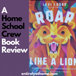 Complimentary Product Received ~ Roar Like a Lion is a devotional book for kids to give them courage in their Faith in Jesus.